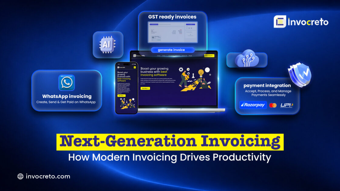 Next-Generation Invoicing: How Modern Invoicing Drives Productivity