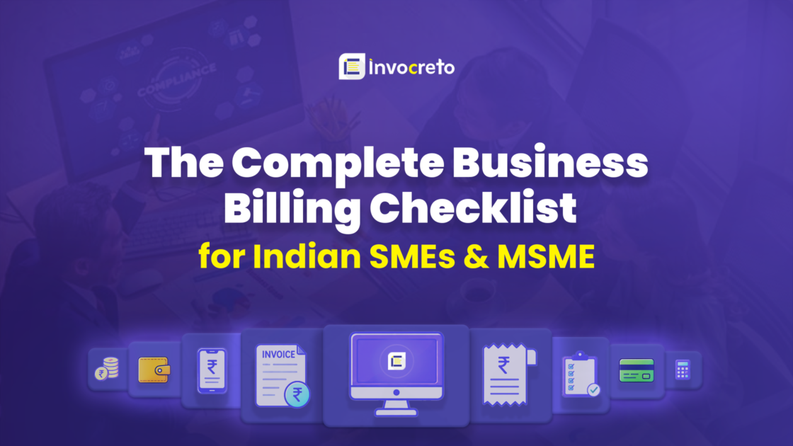 Complete Business billing process for Indian SMEs and MSMEs