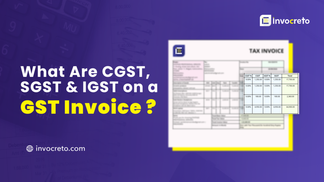 What Are CGST, SGST & IGST on a GST Invoice?
